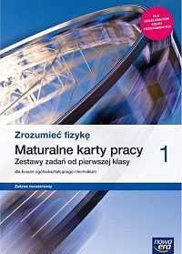 Nowe fizyka zrozumieć fizykę era karty pracy 1 liceum i technikum zakres rozszerzony 66455