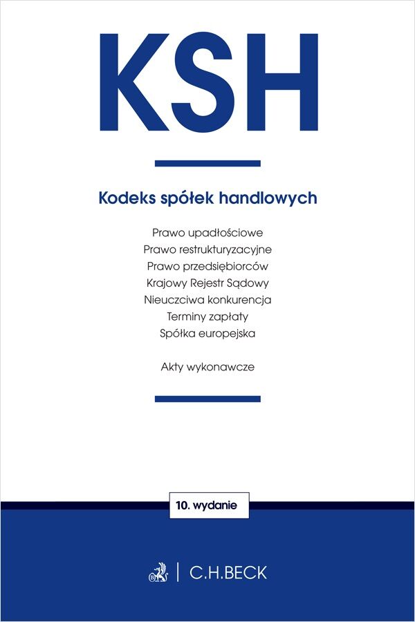 KSH. Kodeks spółek handlowych oraz ustawy towarzyszące wyd. 10