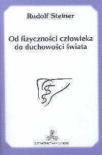 Od fizyczności człowieka do duchowości świata