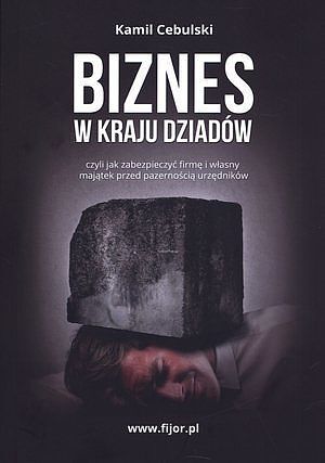 Biznes w kraju dziadów