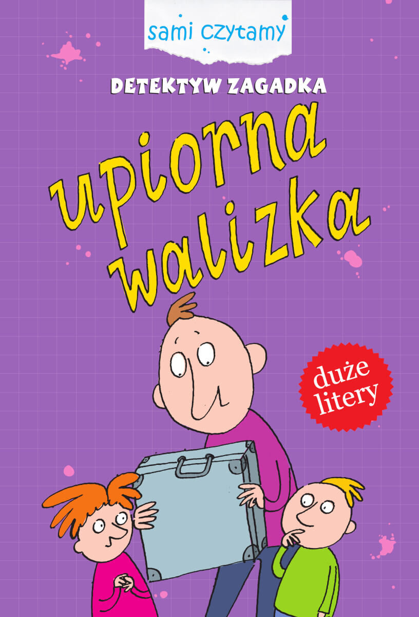 Upiorna walizka. Detektyw Zagadka. Sami czytamy