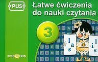 PUS 3 Łatwe ćwiczenia do nauki czytania