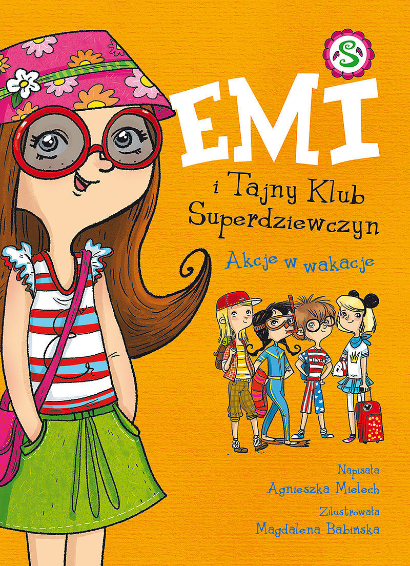 Emi i Tajny Klub Superdziewczyn. Akcje w wakacje. Tom 4
