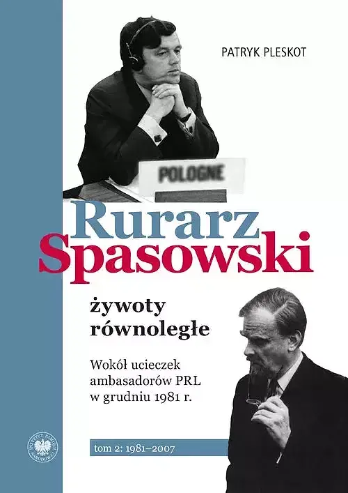 Rurarz, Spasowski żywoty równoległe. Tom 2