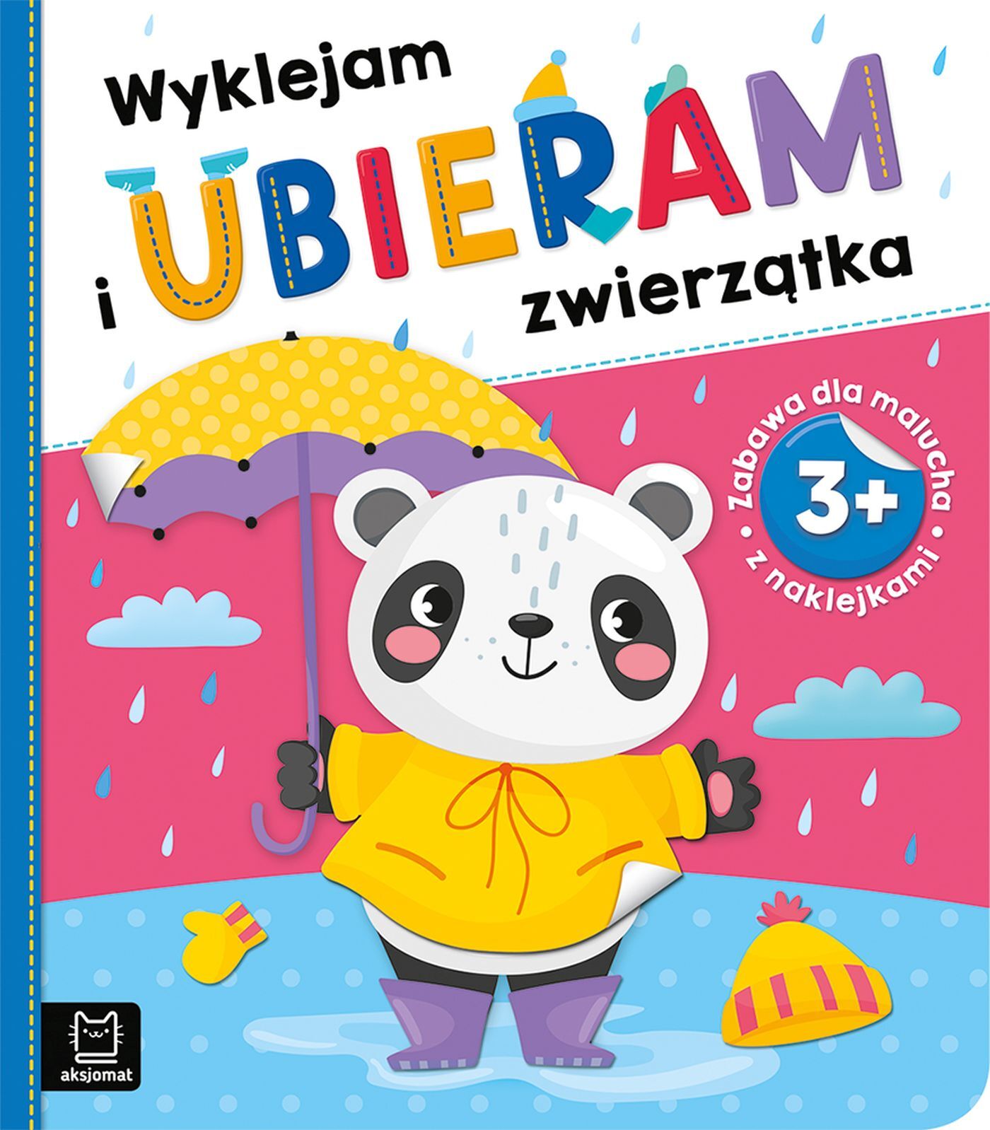 Wyklejam i ubieram zwierzątka 3+. Zabawa z naklejkami