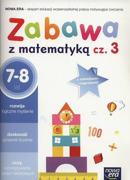 Zabawa z matematyką. Część 3 7-8 lat