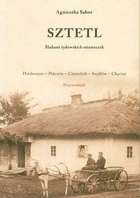 Sztetl. Śladami żydowskich miasteczek