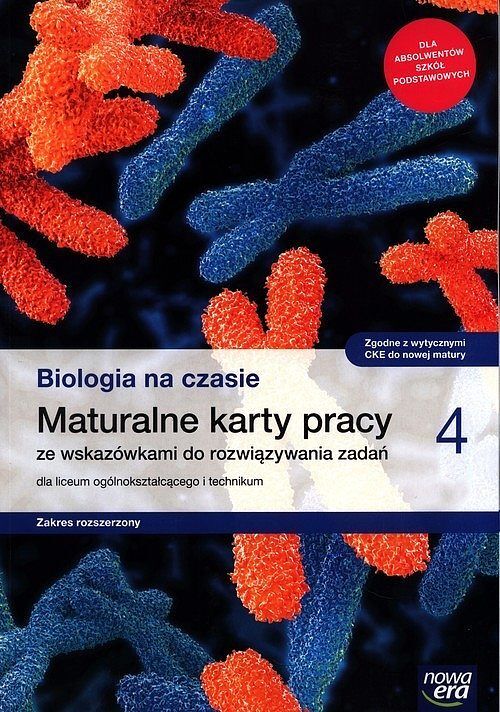 Biologia na czasie 4 Maturalne karty pracy Zakres rozszerzony