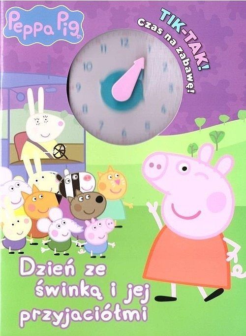 Peppa Pig. TIK TAK. Czas na zabawę! Dzień ze świnką i jej przyjaciołmi!