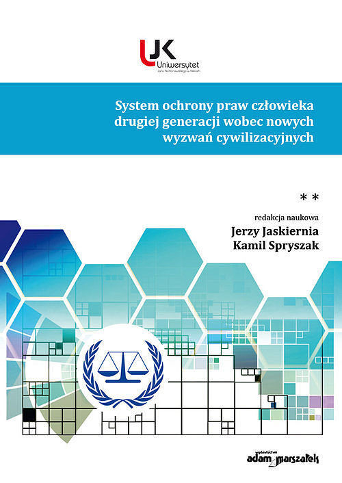 System ochrony praw człowieka drugiej generacji wobec nowych wyzwań cywilizacyjnych. Tom 2