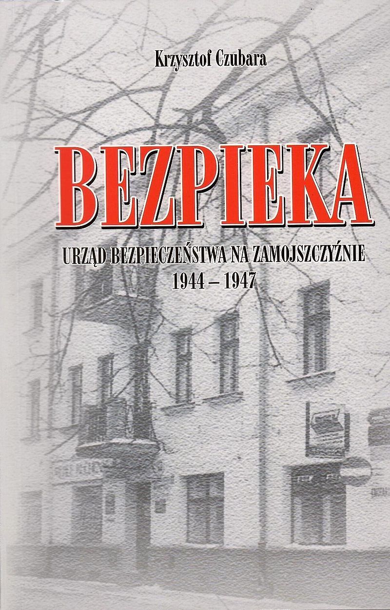 Bezpieka urząd bezpieczeństwa na zamojszczyźnie 1944-1947