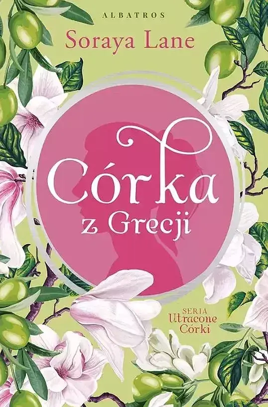 Córka z Grecji. Cykl Utracone córki. Tom 3