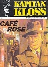 Kapitan Kloss (Muza) - 8 - Cafe Rose