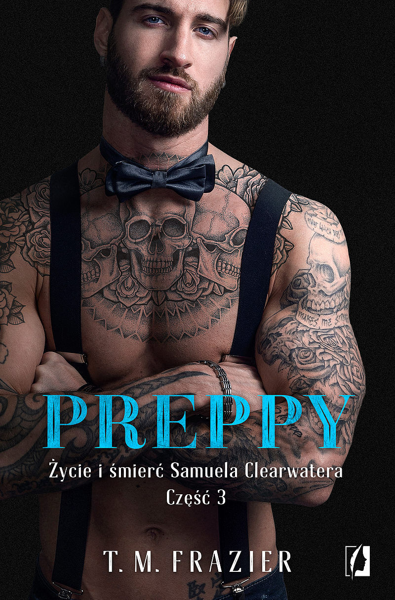 Preppy: Życie i śmierć Samuela Clearwatera, Część 3. King. Tom 7