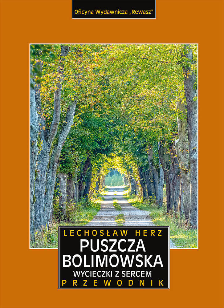 Puszcza bolimowska. Wycieczki z sercem. Przewodnik i mapa wyd. 2023