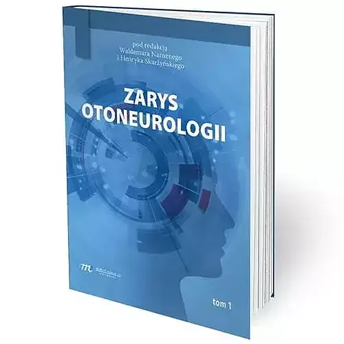 Zarys otoneurologii. Tom 1