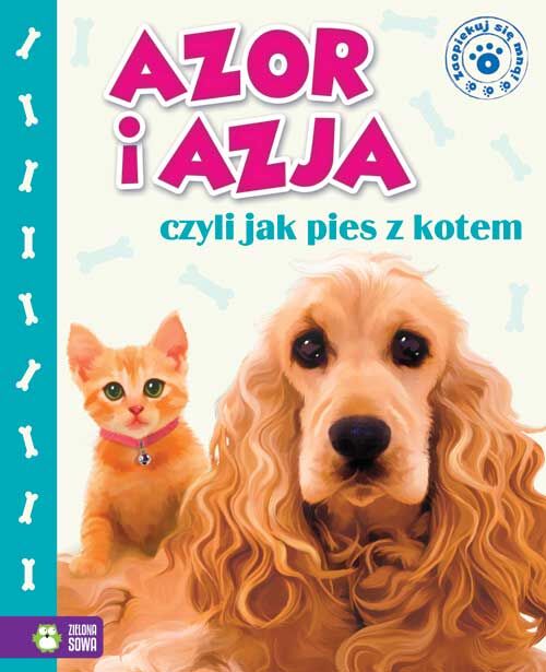 Azja i azor czyli jak pies z kotem zaopiekuj się mną Tom 8