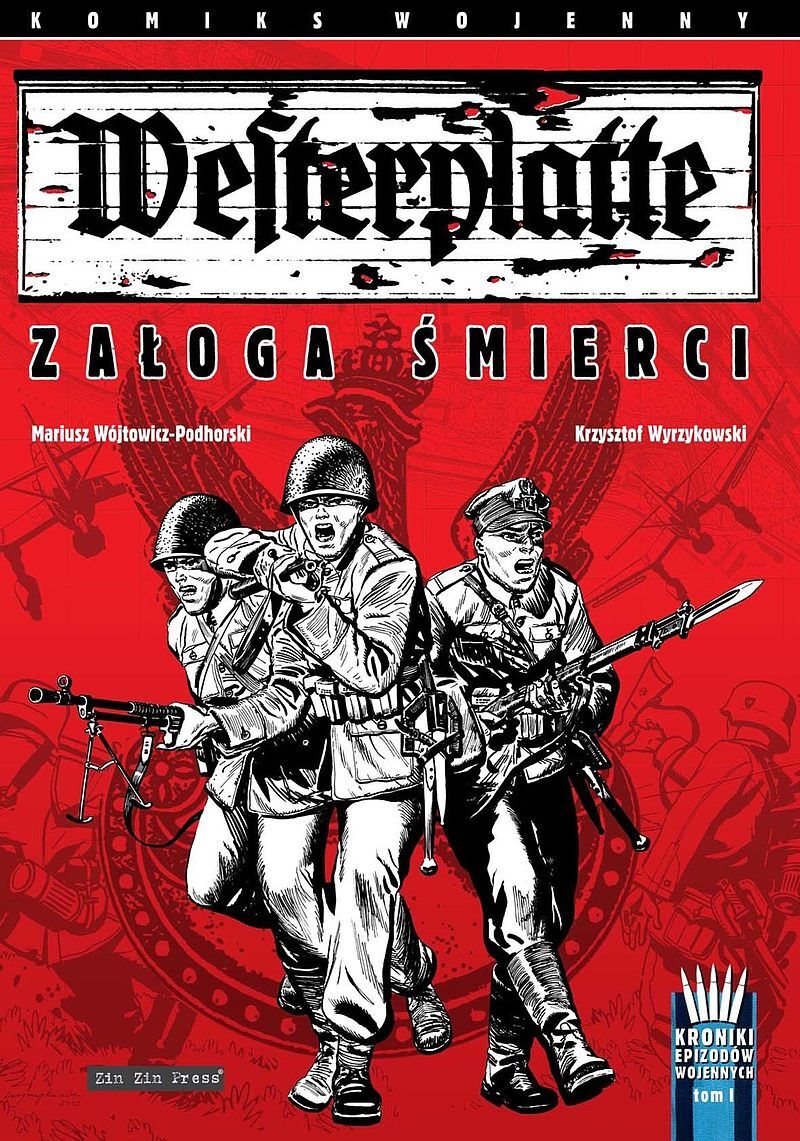 Kroniki epizodów wojennych - 1 - Westerplatte: Załoga śmierci (wyd. II)