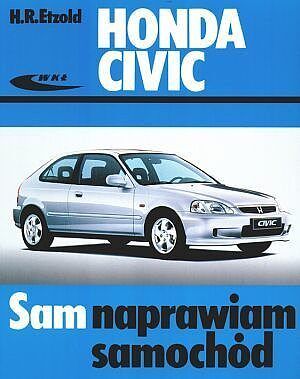 Honda Civic. Sam naprawiam samochód