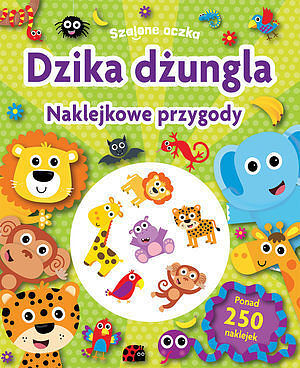 Szalone oczka. Dzika dżungla. Naklejkowe przygody