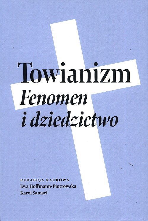 Towianizm. Fenomen i dziedzictwo