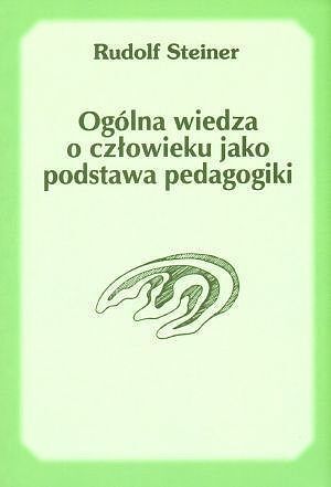 Ogólna wiedza o człowieku jako podstawa pedagogiki