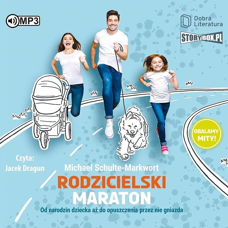 Cd mp3 rodzicielski maraton. Od narodzin dziecka aż do opuszczenia przez nie gniazda