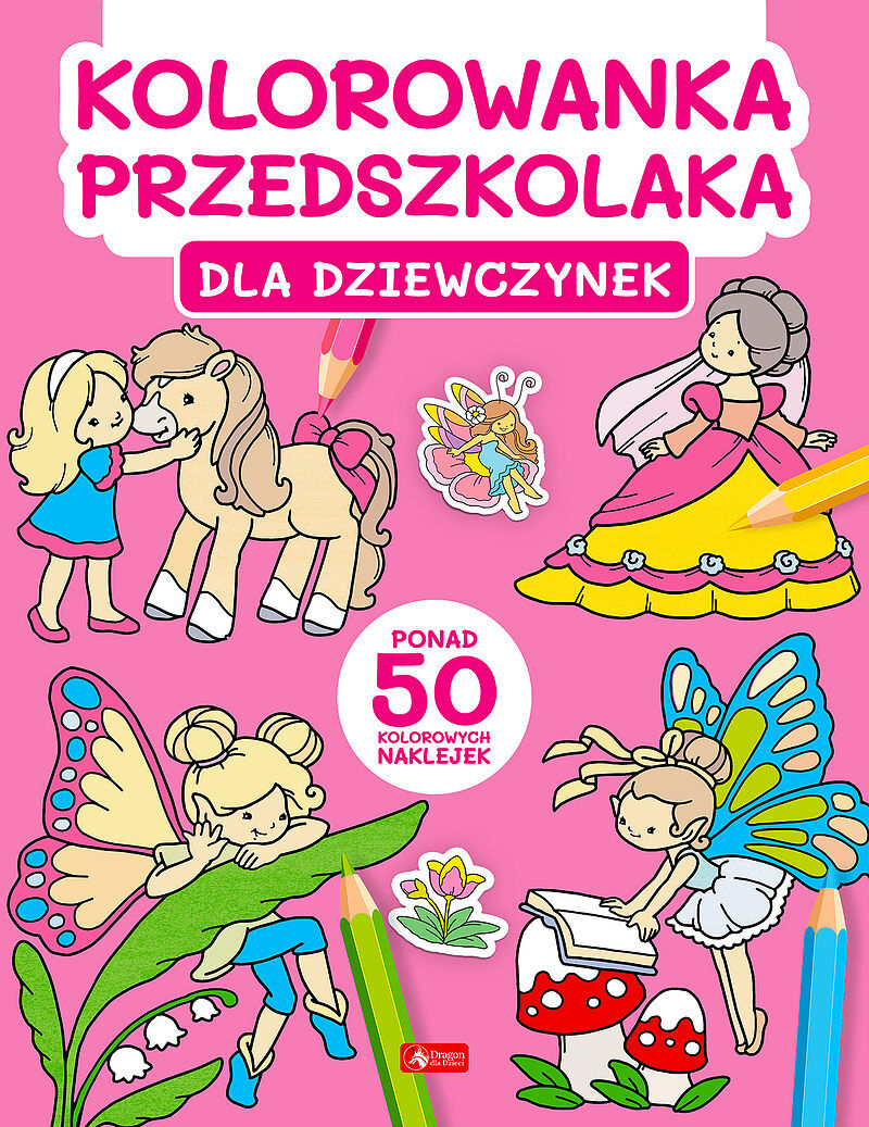 Kolorowanka przedszkolaka. Dla dziewczynek