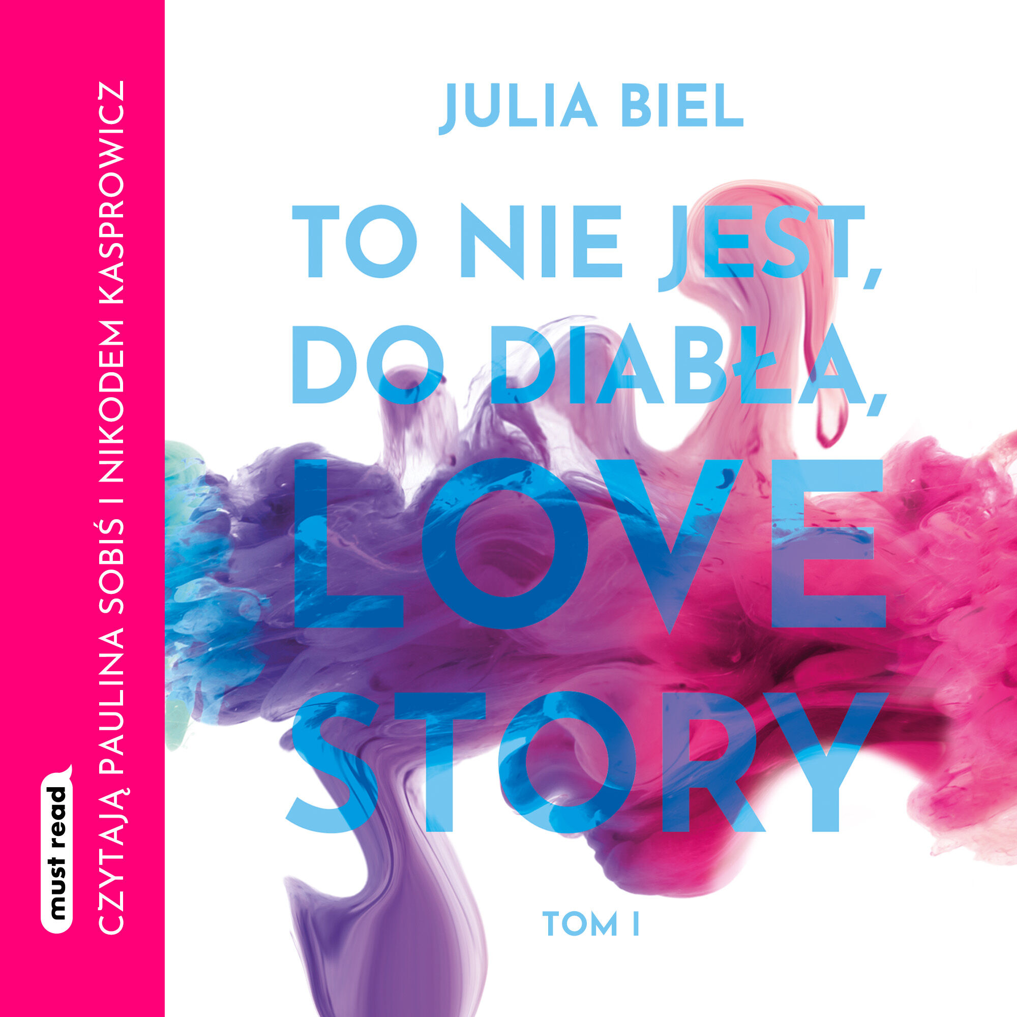 To nie jest, do diabła, love story. Tom 1 (audiobook MP3)