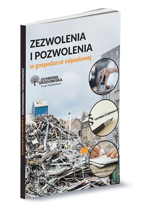 Zezwolenia i pozwolenia w gospodarce odpadowej