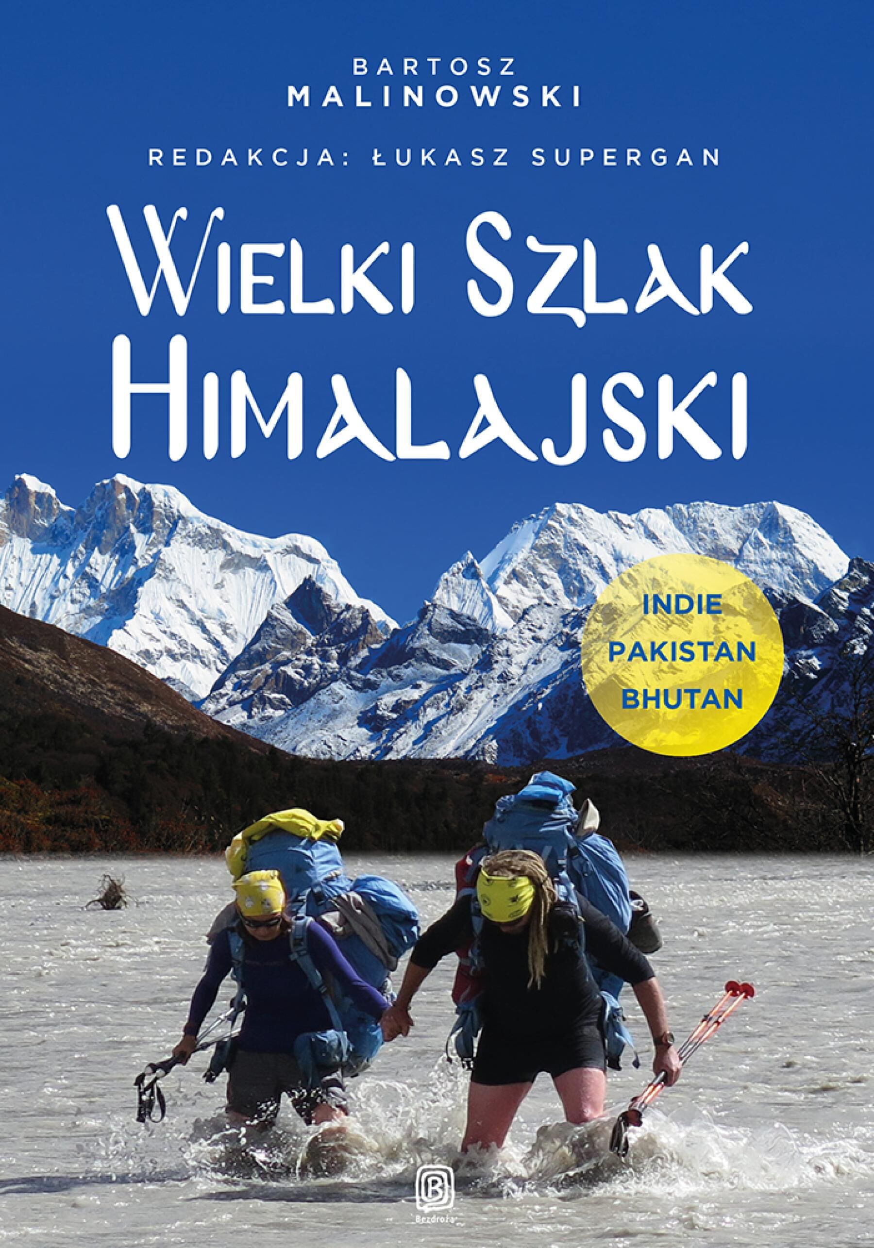Wielki Szlak Himalajski. Indie, Pakistan, Bhutan (e-book)