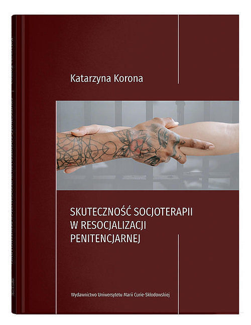 Skuteczność socjoterapii w resocjalizacji penitencjarnej