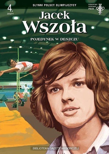 Słynni Polscy Olimpijczycy - 4 - Jacek Wszoła