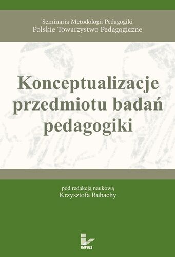 Konceptualizacje przedmiotu badań pedagogiki