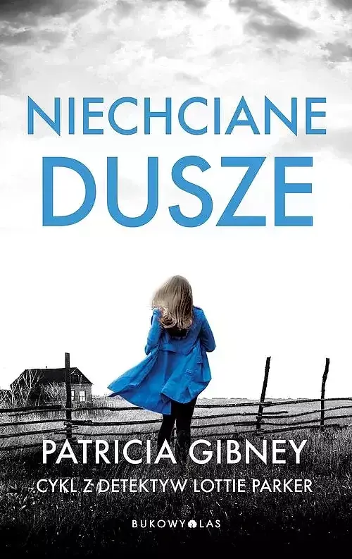 Niechciane dusze. Cykl z detektyw Lottie Parker