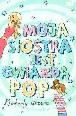 Moja siostra jest gwiazdą pop