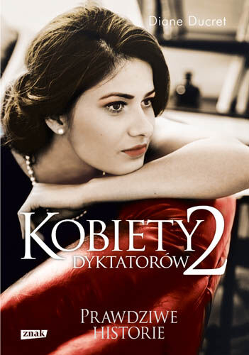 Kobiety dyktatorów 2