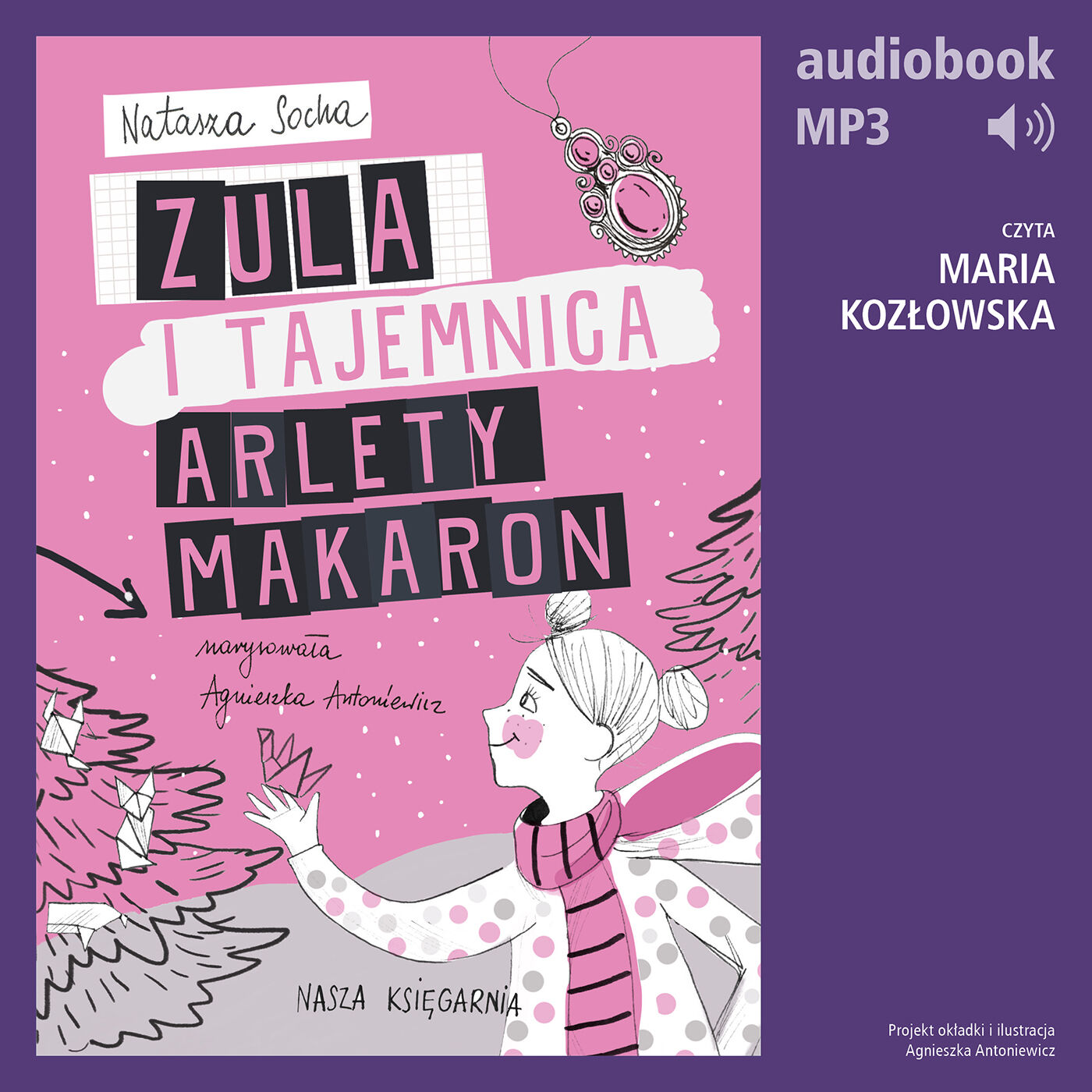 Zula i tajemnica Arlety Makaron (t. 4) (audiobook MP3)