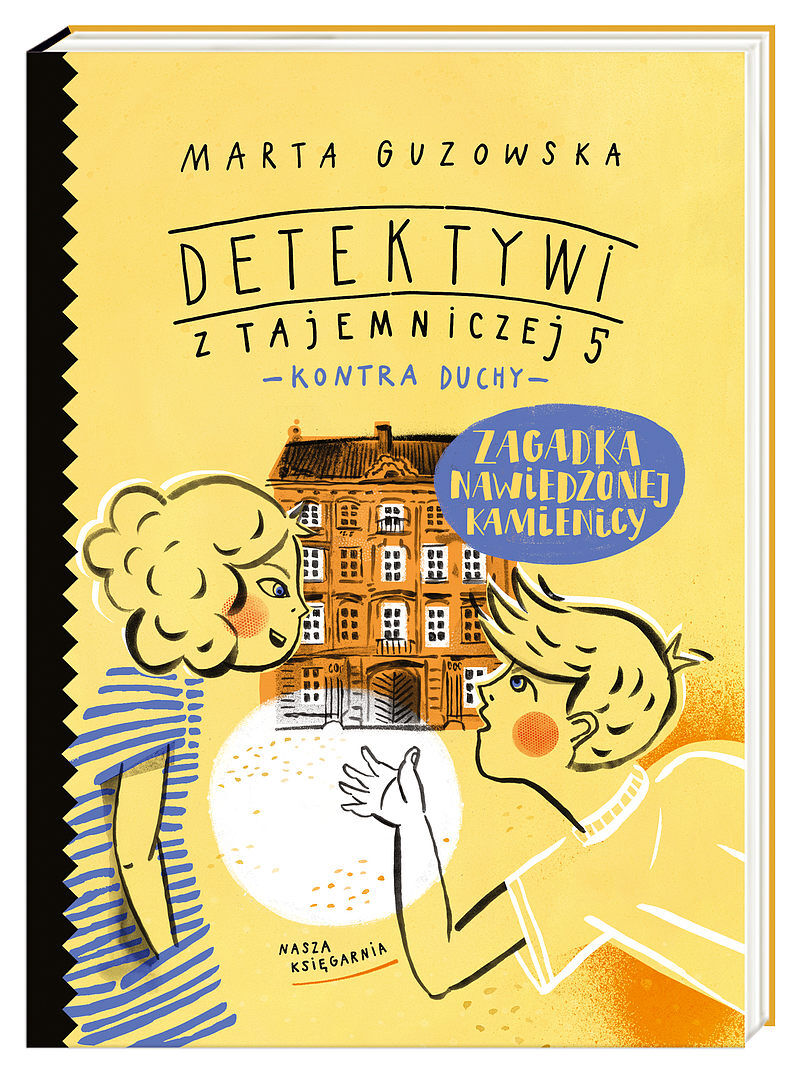 Zagadka nawiedzonej kamienicy. Detektywi z Tajemniczej 5 kontra duchy