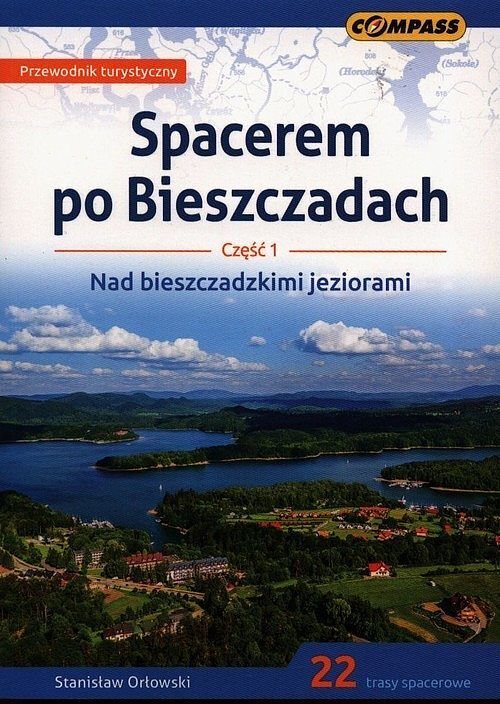 Spacerem po Bieszczadach. Część 1