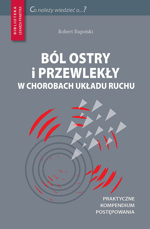 Ból ostry i przewlekły w chorobach układu ruchu