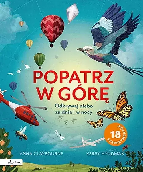 Popatrz w górę. Odkrywaj niebo za dnia i w nocy