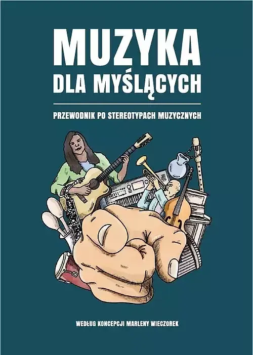 Muzyka dla myślących Przewodnik po stereotypach muzycznych