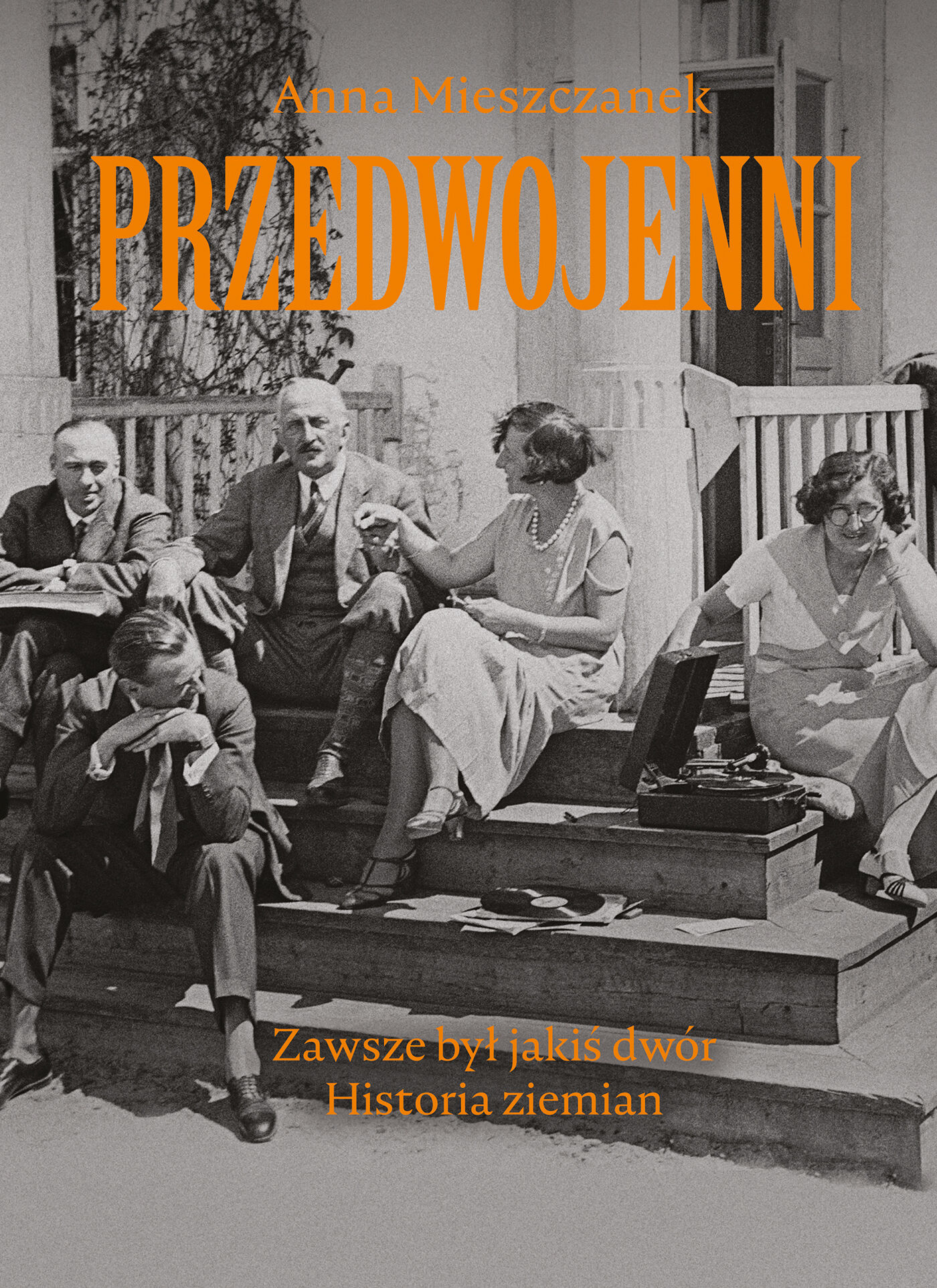 Przedwojenni. Zawsze był jakiś dwór (e-book)