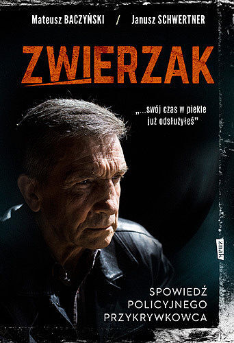 Zwierzak. Spowiedź policyjnego przykrywkowca wyd. Kieszonkowe