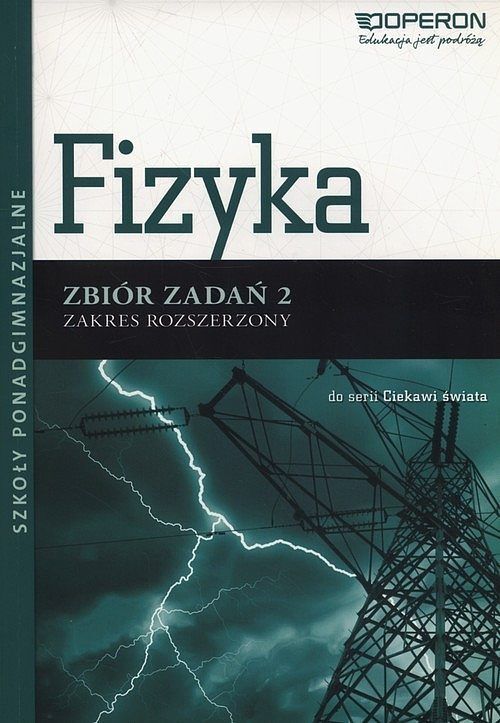 Fizyka 2 Zbiór zadań Zakres rozszerzony