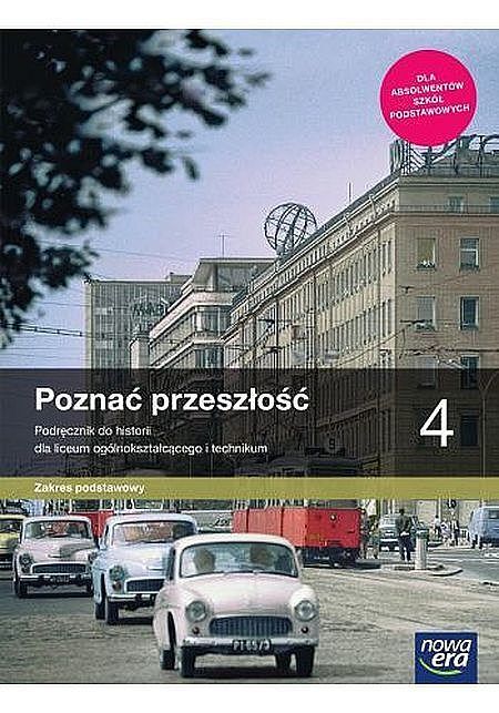 Nowe historia poznać przeszłość część 4 podręcznik dla liceum i technikum zakres podstawowy