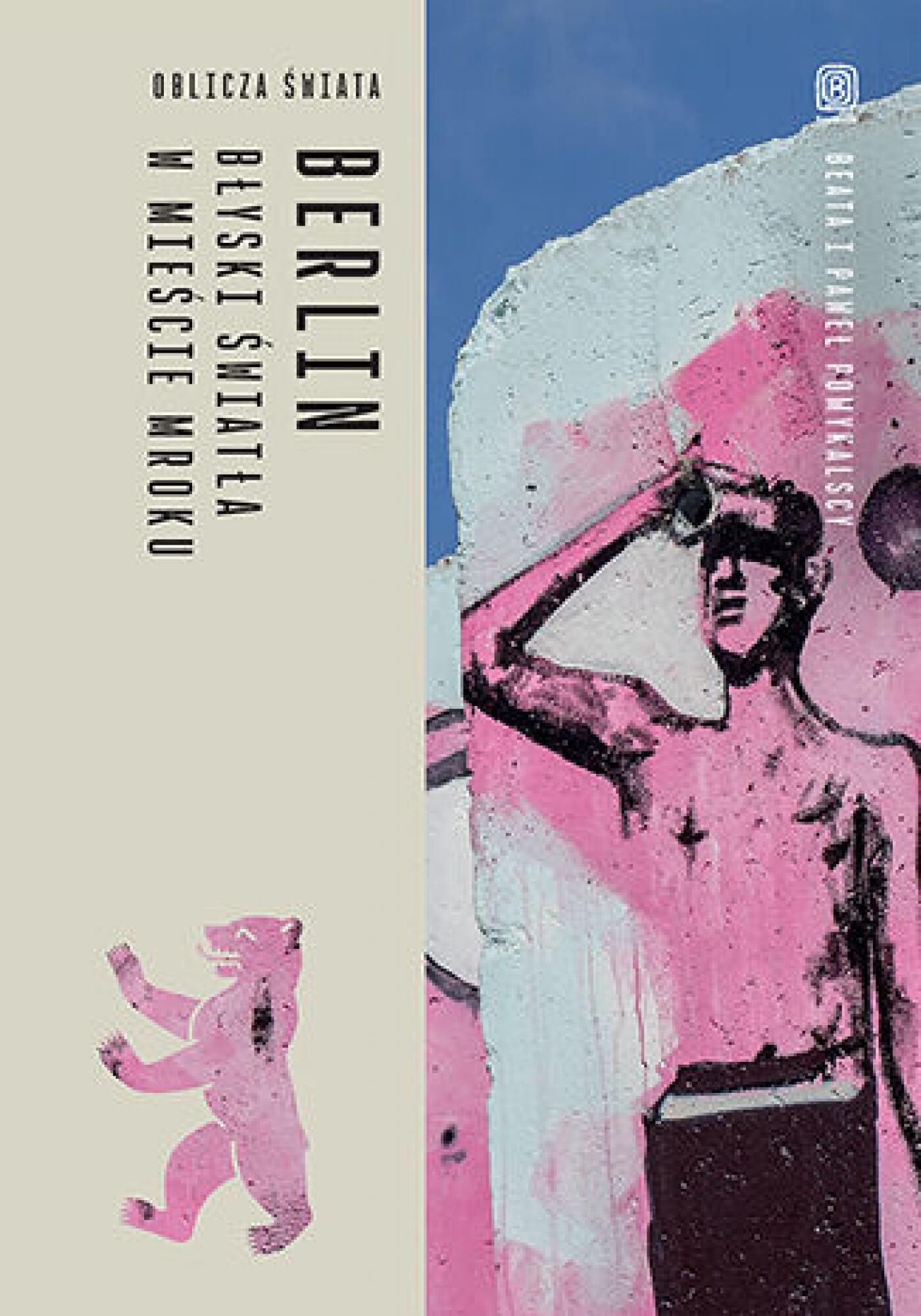 Berlin. Błyski światła w mieście mroku. Oblicza świata (e-book)