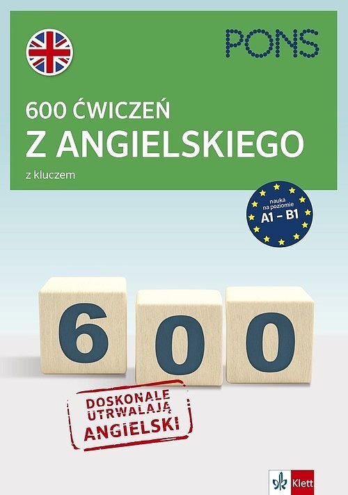 600 ćwiczeń z angielskiego z kluczem na poziomie a1-b2 wyd. 3 pons