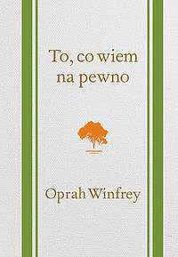 To, co wiem na pewno